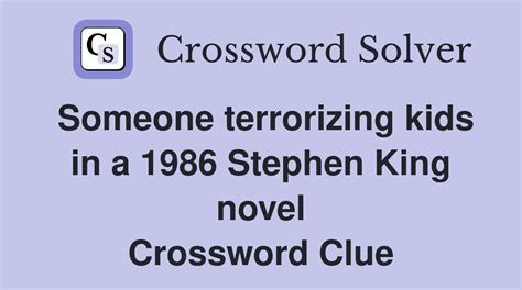 someone terrorizing kids nyt|Someone terrorizing kids in a 1986 Stephen King novel .